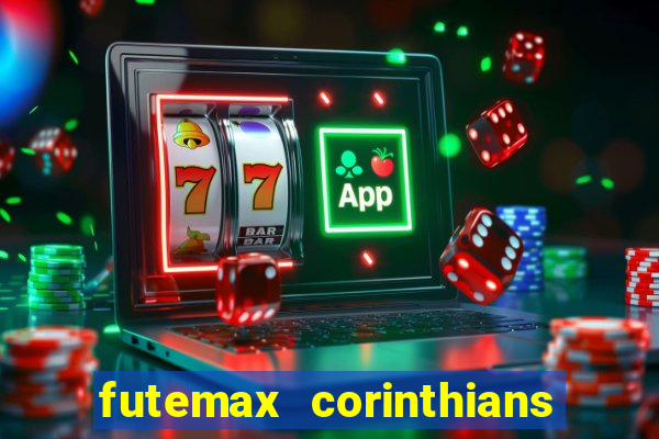 futemax corinthians e flamengo hoje